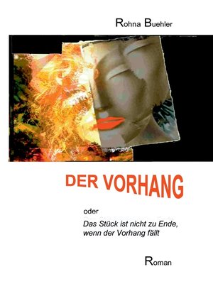 cover image of Der Vorhang oder Das Stück ist nicht zu Ende, wenn der Vorhang fällt